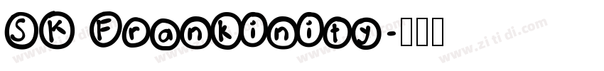 SK Frankinity字体转换